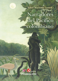 NARRADORES DEL PAC�FICO COLOMBIANO