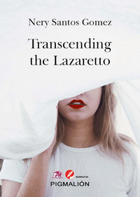 TRANSCENDING THE LAZARETTO