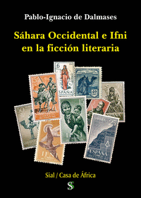 SAHARA OCCIDENTAL E IFNI EN LA FICCION LITERARIA