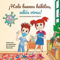 HOLA BUENOS HBITOS, ADIS VIRUS!