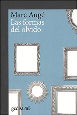 LAS FORMAS DEL OLVIDO
