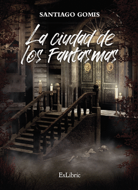 LA CIUDAD DE LOS FANTASMAS