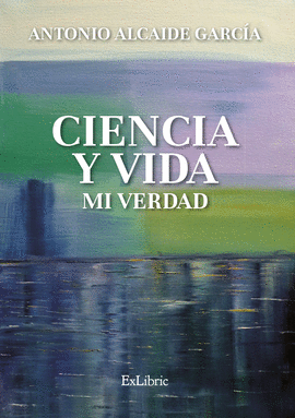 CIENCIA Y VIDA. MI VERDAD