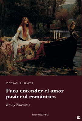 PARA ENTENDER EL AMOR PASIONAL ROMANTICO