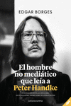 EL HOMBRE NO MEDITICO QUE LEA A PETER HANDKE