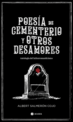 POES�A DE CEMENTERIO Y OTROS DESAMORES