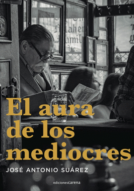 AURA DE LOS MEDIOCRES,EL