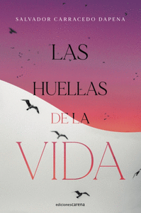 LAS HUELLAS DE LA VIDA