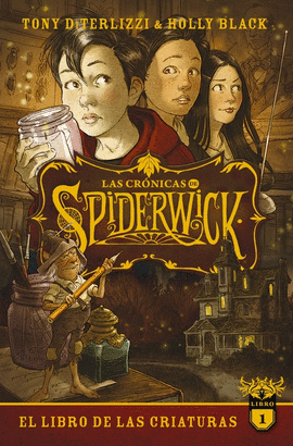 LAS CRONICAS DE SPIDERWICK VOL. 1