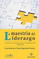 MAESTRIA DEL LIDERAZGO, LA