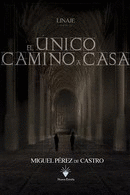 UNICO CAMINO A CASA, EL