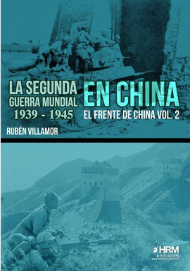 2� GUERRA MUNDIAL EN CHINA. FRENTE VOL 2