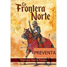 LA FRONTERA NORTE NACIMIENTO FAR WEST ES