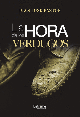LA HORA DE LOS VERDUGOS