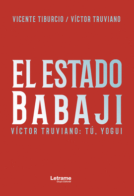 EL ESTADO DE BABAJI. T�, YOGUI