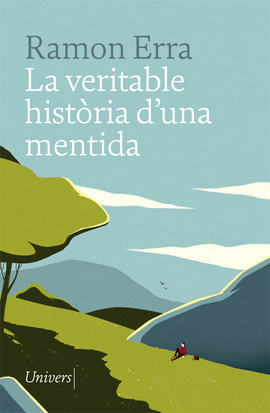 LA VERITABLE HIST�RIA D'UNA MENTIDA