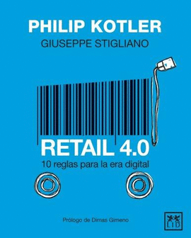 RETAIL 4.0. 10 REGLAS PARA ERA DIGITAL