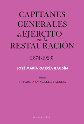 CAPITANES GENERALES DE EJRCITO EN LA RESTAURACIN (1874-1923)