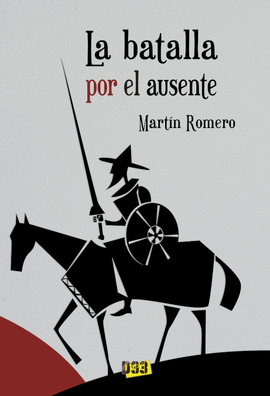 LA BATALLA POR EL AUSENTE