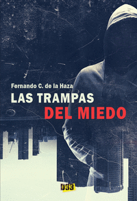 TRAMPAS DEL MIEDO, LAS