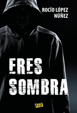 ERES SOMBRA