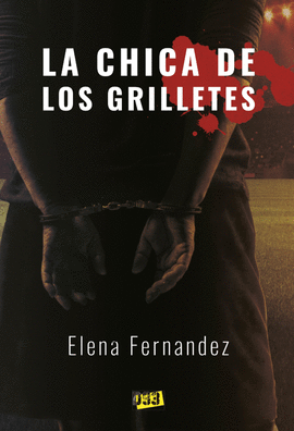 LA CHICA DE LOS GRILLETES