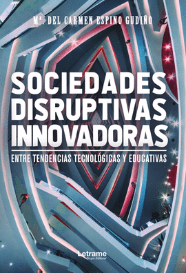 SOCIEDADES DISRUPTIVAS INNOVADORAS