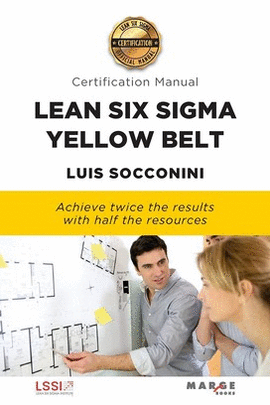 LEAN SIX SIGMA YELLOW BELT CERTIFICATION MANUAL