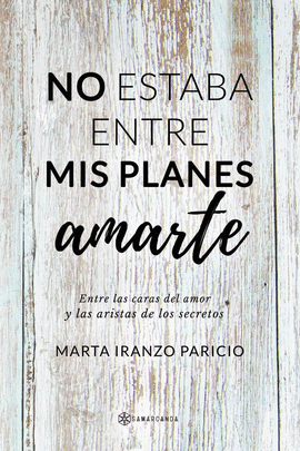 NO ESTABA ENTRE MIS PLANES AMARTE