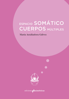 ESPACIO SOM�TICO. CUERPOS M�LTIPLES
