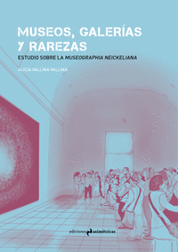 MUSEOS, GALERIAS Y RAREZAS