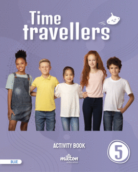 TIME TRAVELLERS 5 BLUE ACTIVITY BOOK ENGLISH 5 PRIMARIA
