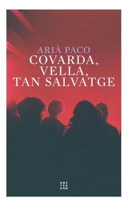 COVERDA, VELLA, TANT SALVATGE