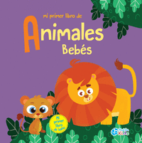 MI PRIMER LIBRO DE ANIMALES BEB�S