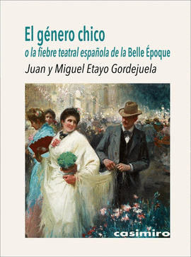 EL G�NERO CHICO