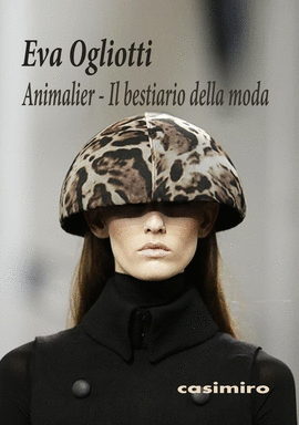 ANIMALIER - IL BESTIARIO DELLA MODA