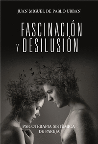 FASCINACI�N Y DESILUSI�N
