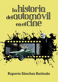 LA HISTORIA DEL AUTOMVIL EN EL CINE