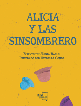 ALICIA Y LAS SINSOMBRERO (ILUSTRADA)