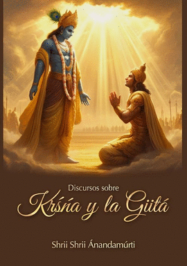 DISCURSOS SOBRE KRŚŃA Y LA GIIT�