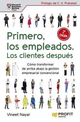 PRIMERO, LOS EMPLEADOS. LOS CLIENTES DESPUES (2. EDICION) (HARVA