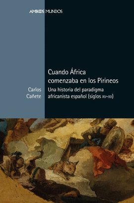 CUANDO �FRICA COMENZABA EN LOS PIRINEOS