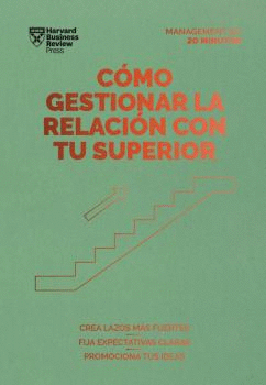 CMO GESTIONAR LA RELACIN CON TU SUPERIOR