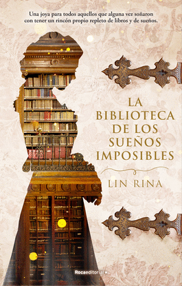 LA BIBLIOTECA DE LOS SUEOS IMPOSIBLES