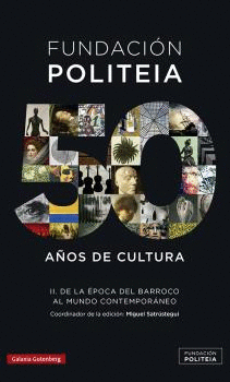 FUNDACIN POLITEIA II 50 AOS DE CULTURA