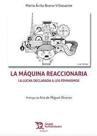 LA MAQUINA REACCIONARIA LA LUCHA DECLARADA A LOS FEMINISMOS