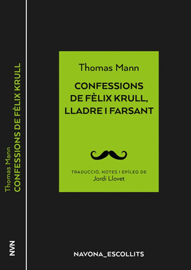 CONFESSIONS DE FLIX KRULL, LLADRE I FARSANT