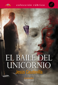 EL BAILE DEL UNICORNIO