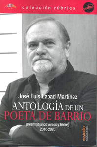 ANTOLOGIA DE UN POETA DE BARRIO