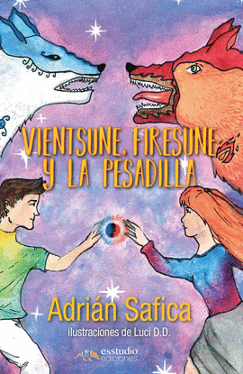 VIENTSUNE, FIRESUNE Y LA PESADILLA